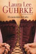 el escándalo del año (ebook)-laura lee guhrke-9788408118862 el escándalo del año (ebook)-laura lee guhrke-9788408118862