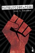 revolucionarios-eric j. hobsbawm-9788408119562 revolucionarios-eric j. hobsbawm-9788408119562