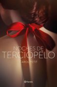 noches de terciopelo (ebook)-carol petit-9788408161462 noches de terciopelo (ebook)-carol petit-9788408161462
