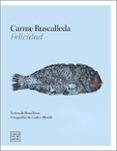 felicidad-carme ruscalleda i serra-rosa rivas carrero-9788408194262 felicidad-carme ruscalleda i serra-rosa rivas carrero-9788408194262