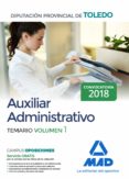 auxiliar administrativo de la diputacion provincial de toledo: temario (vol. 1)-9788414213162 auxiliar administrativo de la diputacion provincial de toledo: temario (vol. 1)-9788414213162