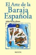 el arte de la baraja española-julian torres y reyes-9788415171362 el arte de la baraja española-julian torres y reyes-9788415171362
