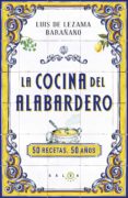 la cocina del alabardero: 50 recetas, 50 años-luis de lezama-9788415193562 la cocina del alabardero: 50 recetas, 50 años-luis de lezama-9788415193562