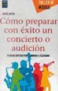 como preparar con exito un concierto o audicion-rafael garcia-9788415256762 como preparar con exito un concierto o audicion-rafael garcia-9788415256762