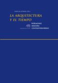 la arquitectura y el tiempo-9788415289562 la arquitectura y el tiempo-9788415289562