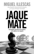 jaque mate-miguel illescas-9788415320562 jaque mate-miguel illescas-9788415320562