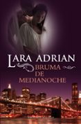 bruma de medianoche-lara adrian-9788415410362 bruma de medianoche-lara adrian-9788415410362