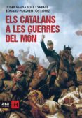 els catalans a les guerres del món (ebook)-josep maria sole i sabate-eduard puigventos lopez-9788415642862 els catalans a les guerres del món (ebook)-josep maria sole i sabate-eduard puigventos lopez-9788415642862
