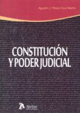 constitución y poder judicial-agustin j. perez-cruz martin-9788415690962 constitución y poder judicial-agustin j. perez-cruz martin-9788415690962
