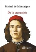 de la presuncion-michel de montaigne-9788415707462 de la presuncion-michel de montaigne-9788415707462
