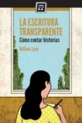 la escritura transparente-william lyon-9788416001262 la escritura transparente-william lyon-9788416001262