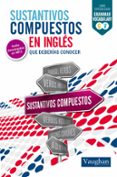 sustantivos compuestos en inglés que deberías conocer-9788416094462 sustantivos compuestos en inglés que deberías conocer-9788416094462