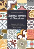 rincones secretos de barcelona (ebook)-monica escudero-9788416220762 rincones secretos de barcelona (ebook)-monica escudero-9788416220762