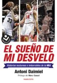 el sueño de mi desvelo-antoni daimiel-9788416240562 el sueño de mi desvelo-antoni daimiel-9788416240562