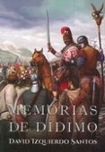 memorias de didimo-david izquierdo santos-9788416373062 memorias de didimo-david izquierdo santos-9788416373062