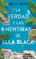 la verdad y las mentiras de ella black-emily barr-9788416555062 la verdad y las mentiras de ella black-emily barr-9788416555062