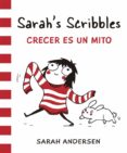 sarah s scribbles: crecer es un mito-sarah andersen-9788416670062 sarah s scribbles: crecer es un mito-sarah andersen-9788416670062