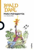 hatz miragarria-roald dahl-9788416839162 hatz miragarria-roald dahl-9788416839162