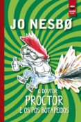 o doutor proctor e os pos botapeidos-jo nesbo-9788416884162 o doutor proctor e os pos botapeidos-jo nesbo-9788416884162