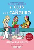 el club de las canguro: buena idea kristy-raina telgemeier-9788417108762 el club de las canguro: buena idea kristy-raina telgemeier-9788417108762