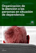 organizacion de la atencion a las personas en situacion de dependencia-montserrat sorribas-9788417144562 organizacion de la atencion a las personas en situacion de dependencia-montserrat sorribas-9788417144562