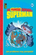 mis primeras aventuras de superman: un problema muy pomposo-benjamin bird-9788417665562 mis primeras aventuras de superman: un problema muy pomposo-benjamin bird-9788417665562