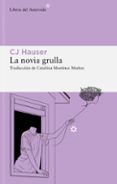 Descarga gratuita de libros de computadora en pdf LA NOVIA GRULLA
				EBOOK en español de CJ HAUSER 9788419089762 FB2 MOBI iBook