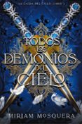 Se reserva en pdf para descarga gratuita. TODOS LOS DEMONIOS DEL CIELO 9788419988379 en español