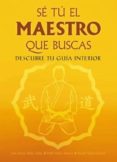 se tu el maestro que buscas: descubre tu guia interior-9788420306162 se tu el maestro que buscas: descubre tu guia interior-9788420306162