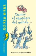 danny el campeon del mundo-roald dahl-9788420401362 danny el campeon del mundo-roald dahl-9788420401362