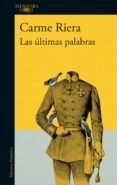 las últimas palabras (ebook)-carme riera-9788420430362 las últimas palabras (ebook)-carme riera-9788420430362