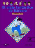 el viaje fantastico de barbara-rosa montero-9788420464862 el viaje fantastico de barbara-rosa montero-9788420464862