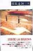 granta en español: sobre la marcha-9788420470962 granta en español: sobre la marcha-9788420470962