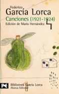 canciones: 1921-1924-federico garcia lorca-9788420633862 canciones: 1921-1924-federico garcia lorca-9788420633862