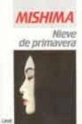 nieve de primavera (4ª ed.)-yukio mishima-9788421725962 nieve de primavera (4ª ed.)-yukio mishima-9788421725962