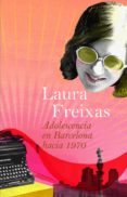 adolescencia en barcelona hacia 1970-laura freixas-9788423339662 adolescencia en barcelona hacia 1970-laura freixas-9788423339662