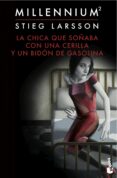 la chica que soñaba con una cerilla y un bidon de gasolina (serie millennium 2)-stieg larsson-9788423349562 la chica que soñaba con una cerilla y un bidon de gasolina (serie millennium 2)-stieg larsson-9788423349562