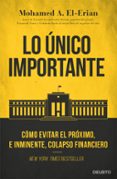 lo unico importante-mohamed a. el-erian-9788423425662 lo unico importante-mohamed a. el-erian-9788423425662