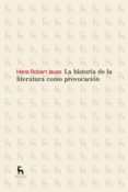 la historia de la literatura como provocacion-hans robert jauss-9788424936662 la historia de la literatura como provocacion-hans robert jauss-9788424936662