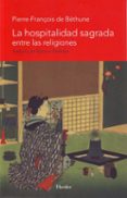 la hospitalidad sagrada entre las religiones-pierre françois de bethune-9788425426162 la hospitalidad sagrada entre las religiones-pierre françois de bethune-9788425426162