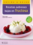 recetas sabrosas bajas en fructosa-anna kamp-christiane shafer-9788425518362 recetas sabrosas bajas en fructosa-anna kamp-christiane shafer-9788425518362