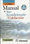manual de aire acondicionado y calefaccion (libro de bolsillo) (42ª ed.)-c.f. müller-9788426715562 manual de aire acondicionado y calefaccion (libro de bolsillo) (42ª ed.)-c.f. müller-9788426715562