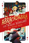 abracadabra 1: los magos rebeldes-neil patrick harris-9788427213562 abracadabra 1: los magos rebeldes-neil patrick harris-9788427213562
