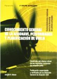 conocimiento general de la aeronave performance y planificacion d e vuelo (2ª ed.): conocimientos teoricos para licencia de piloto privado; desarrollo del silabus oficial de lso requisitos conjuntos de-joaquin c. adsuar-9788428328562 conocimiento general de la aeronave performance y planificacion d e vuelo (2ª ed.): conocimientos teoricos para licencia de piloto privado; desarrollo del silabus oficial de lso requisitos conjuntos de-joaquin c. adsuar-9788428328562