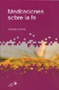 meditaciones sobre la fe (3ª ed.)-tadeusz dajczer-9788428527262 meditaciones sobre la fe (3ª ed.)-tadeusz dajczer-9788428527262