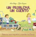 un problema, un cuento: historias para pequeños y grandes problemas-nuria ubago-9788428544962 un problema, un cuento: historias para pequeños y grandes problemas-nuria ubago-9788428544962