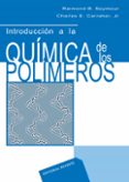 introduccion a la quimica de los polimeros-raymond b. seymour-charles e. carraher-9788429179262 introduccion a la quimica de los polimeros-raymond b. seymour-charles e. carraher-9788429179262