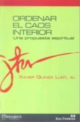 ordenar el caos interior: una propuesta espirititual-xavier quinza lleo-9788429319262 ordenar el caos interior: una propuesta espirititual-xavier quinza lleo-9788429319262