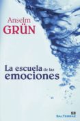 la escuela de las emociones (ebook)-anselm grun-9788429321562 la escuela de las emociones (ebook)-anselm grun-9788429321562