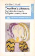 descifrar la diferencia: narrativa femenina españa contemporanea-geraldine c. nichols-9788432307362 descifrar la diferencia: narrativa femenina españa contemporanea-geraldine c. nichols-9788432307362